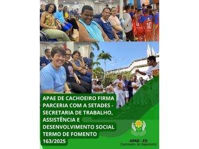 Apae de Cachoeiro firma nova parceira com a SETADES por meio...